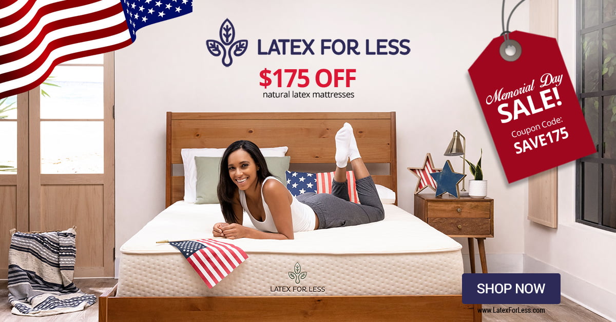 Latex for Less Promo Code 175 OFF Mattresses for Memorial Day
